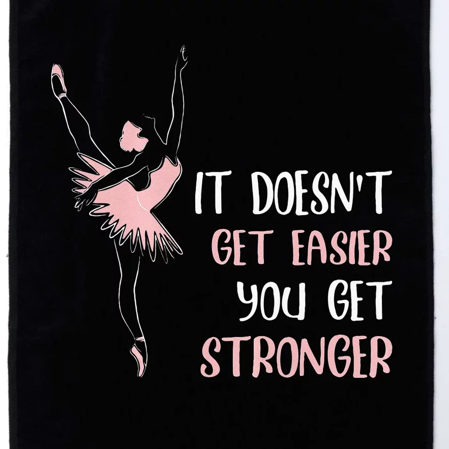 Womens It Doesnt Get Easier You Get Stronger Ballet Platinum Collection Golf Towel