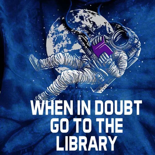 When In Doubt Go To The Library Funny Librarian Humor Tie Dye Hoodie