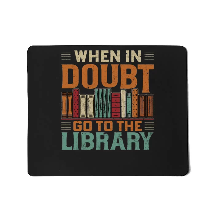 When In Doubt Go To The Library Matching Men Women Lover Mousepad