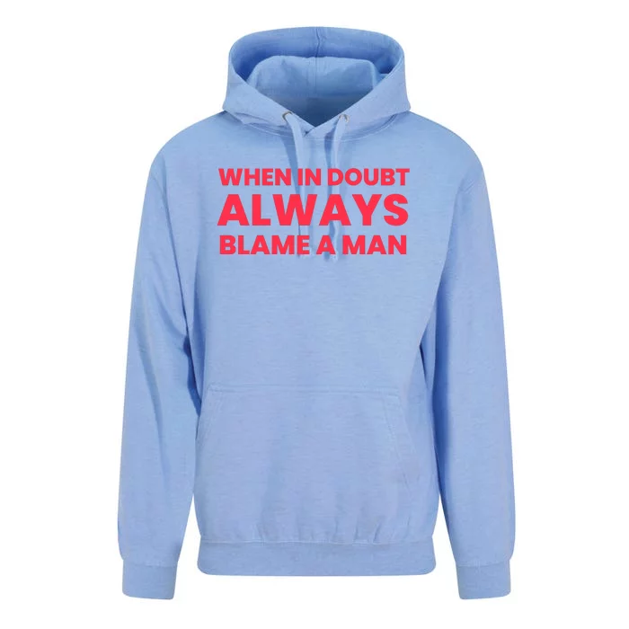 When In Doubt Always Blame A Man Unisex Surf Hoodie