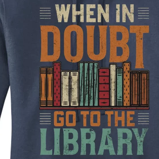 When In Doubt Go To The Library Lover Matching Women's Pullover Hoodie