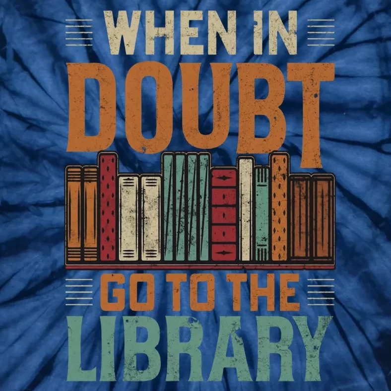 When In Doubt Go To The Library Lover Matching Tie-Dye T-Shirt