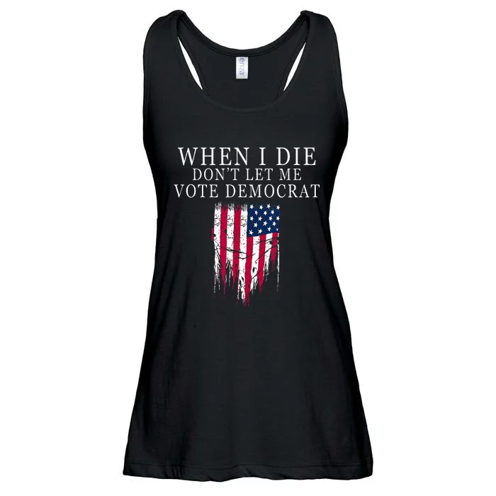 When I Die Dont Let Me Vote Democrat Ladies Essential Flowy Tank