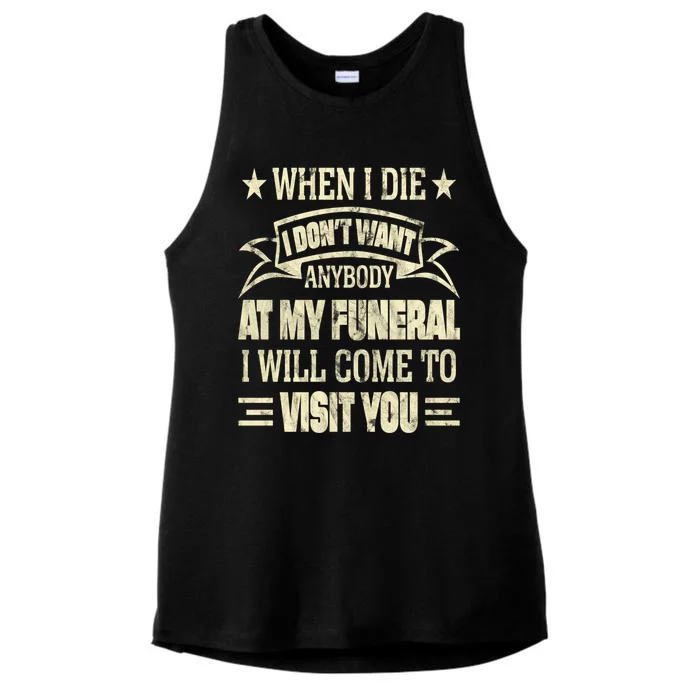 When I Die I Dont Want Anybody At My Funeral Ladies Tri-Blend Wicking Tank