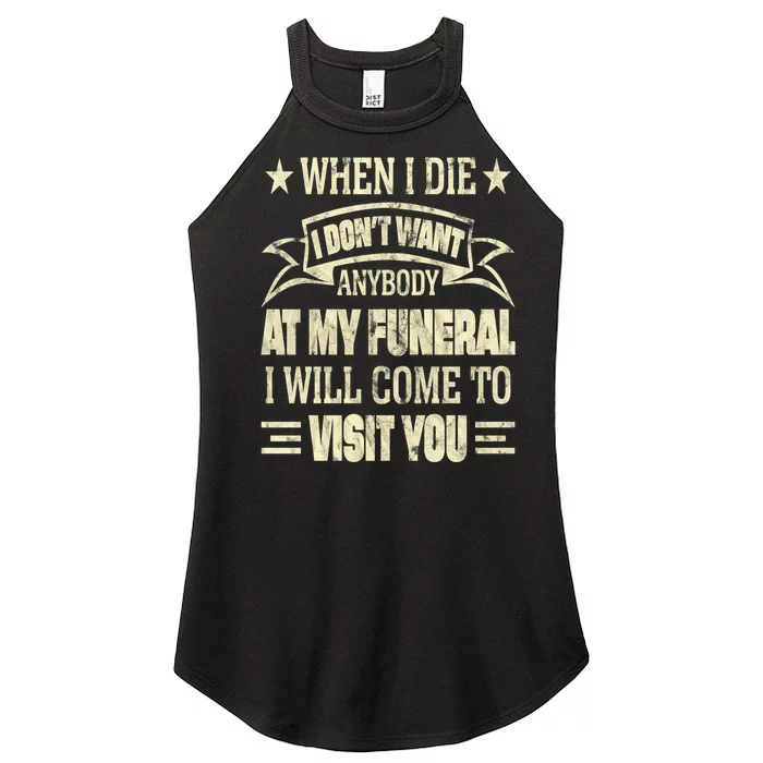 When I Die I Dont Want Anybody At My Funeral Women’s Perfect Tri Rocker Tank