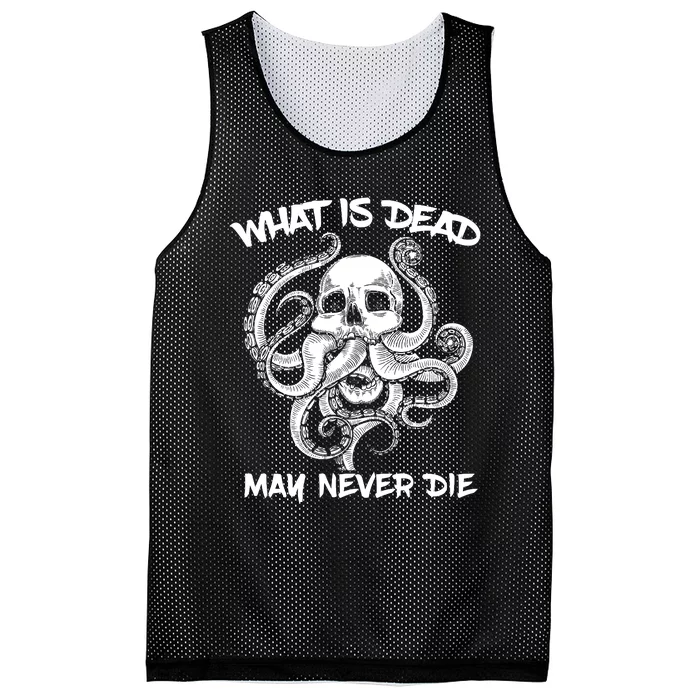 What Is Dead May Never Die Octopus Funny Mesh Reversible Basketball Jersey Tank