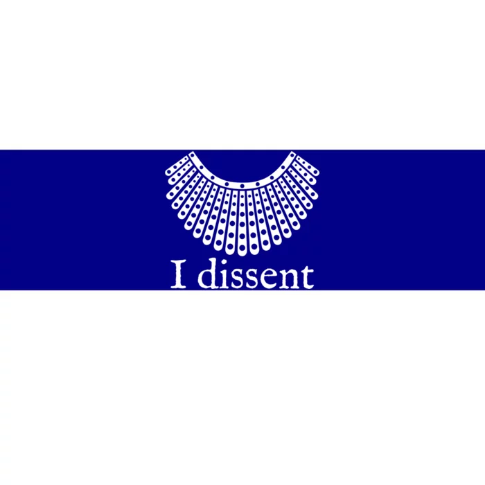 Womens I Dissent Shirt I Dissent Collar RBG For Women I Dissent Bumper Sticker