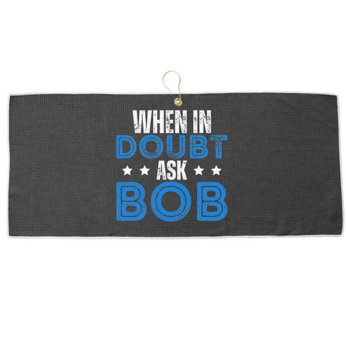 When In Doubt Ask Bob Large Microfiber Waffle Golf Towel