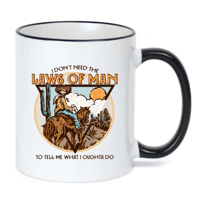 Western I DonT Need The Laws Of Man Country Cowgirl Cowboy Black Color Changing Mug