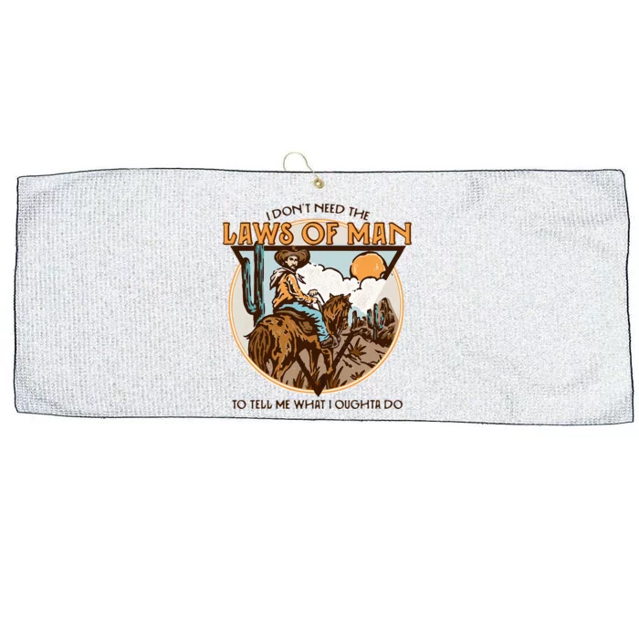 Western I DonT Need The Laws Of Man Country Cowgirl Cowboy Large Microfiber Waffle Golf Towel