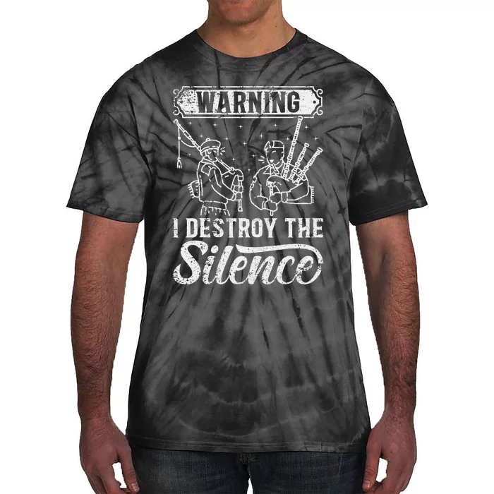 Warning I Destroy The Silence Pagpiper Bagpipe Player Tie-Dye T-Shirt