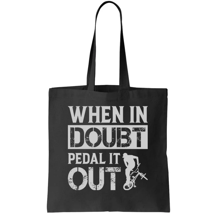 When In Doubt Pedal It Out Gift Funny Cycling Tote Bag