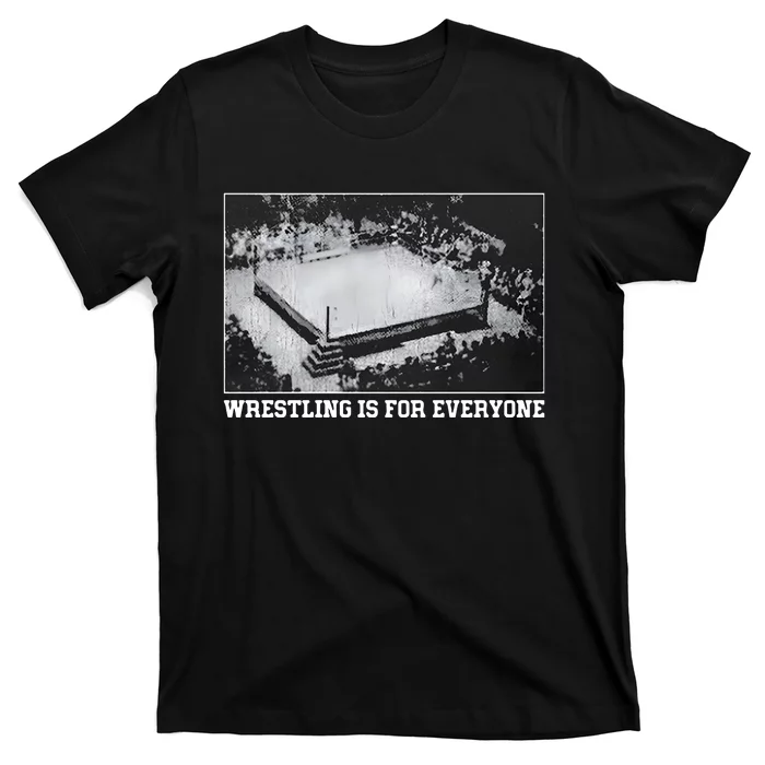 Wrestling Is For Everyone No Space For Racism Sexism Fascism T-Shirt