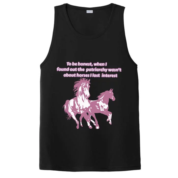 When I Found Out The Patriarchy Wasnt About Horses I Lost Interest Performance Tank