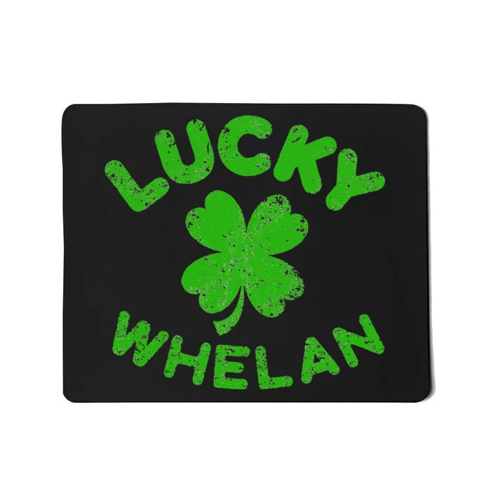 Whelan Irish Family Saint Patrick's Day Irish Whelan Mousepad