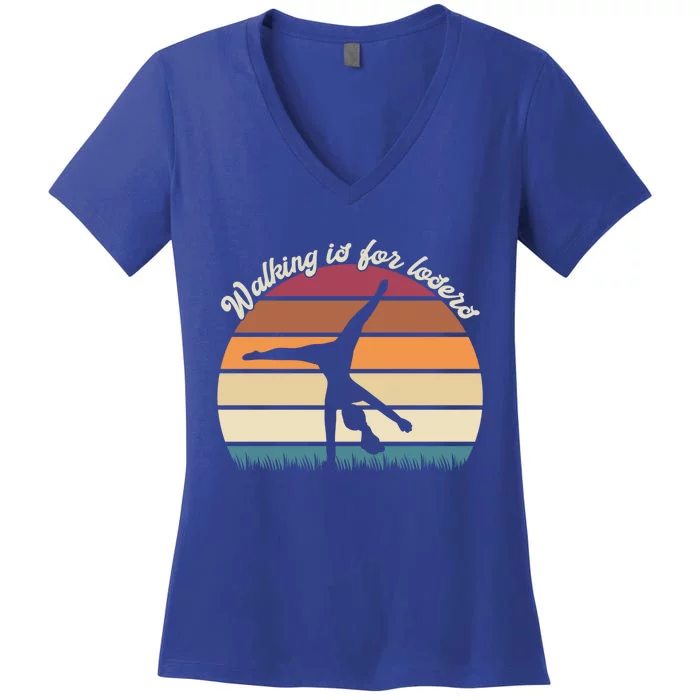 Walking Is For Losers Vintage Gymnastics Cartwheel Gift Women's V-Neck T-Shirt