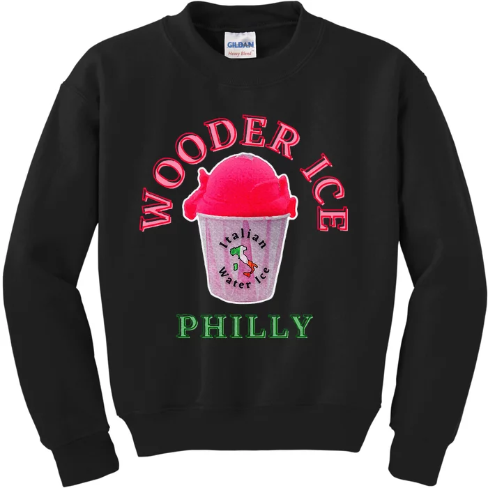 Wooder Ice Funny Philadelphia Slang Novelty Water Ice Kids Sweatshirt