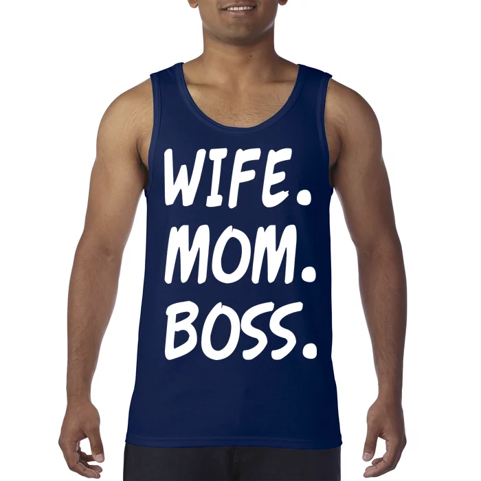 Wife Mom Boss Mommy is the Boss Tank Top