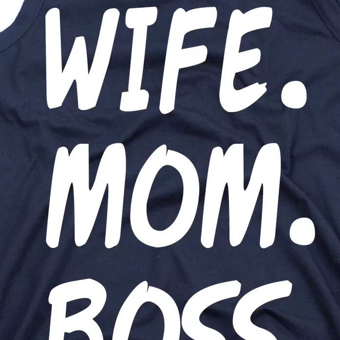 Wife Mom Boss Mommy is the Boss Tank Top