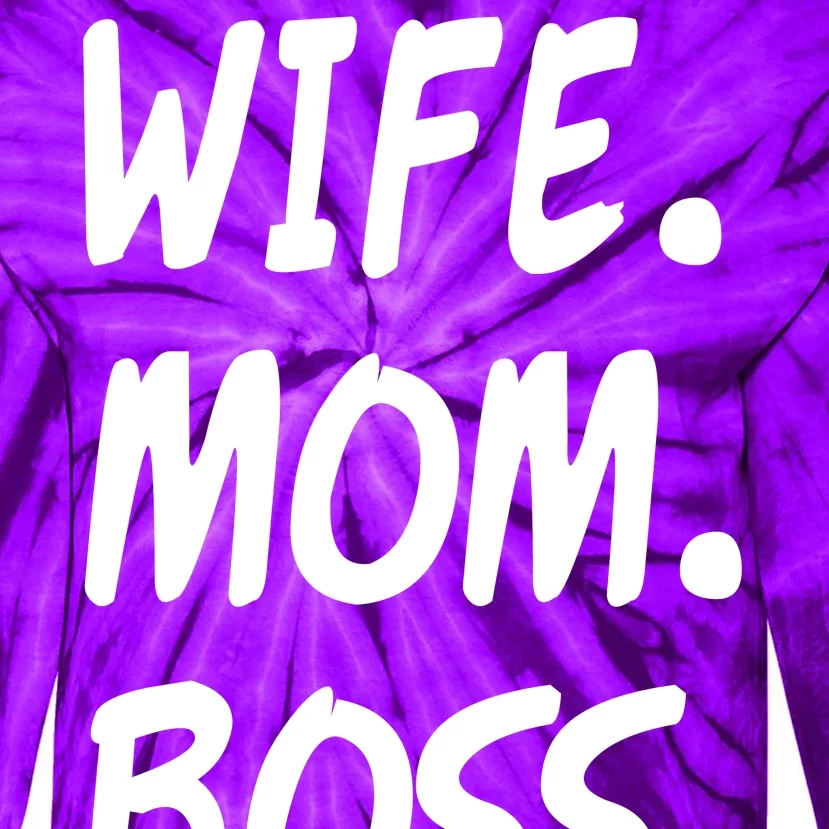 Wife Mom Boss Mommy is the Boss Tie-Dye Long Sleeve Shirt