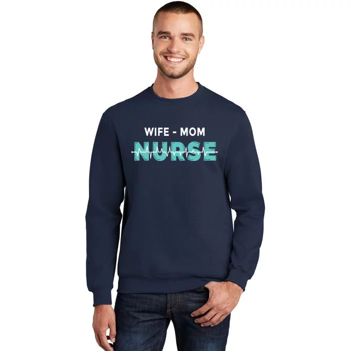 Wife Mom Nurse Pulse Sweatshirt