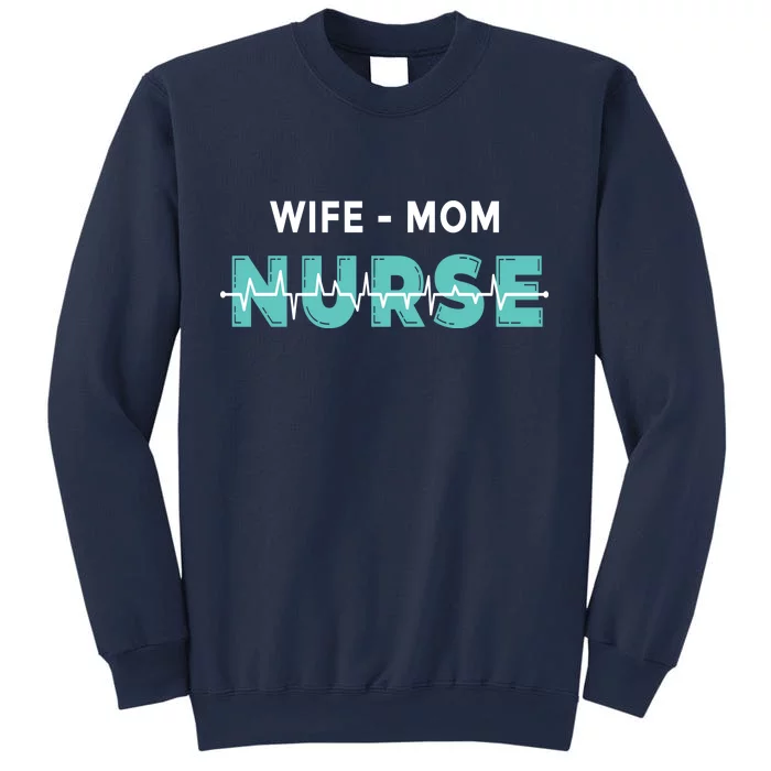 Wife Mom Nurse Pulse Sweatshirt