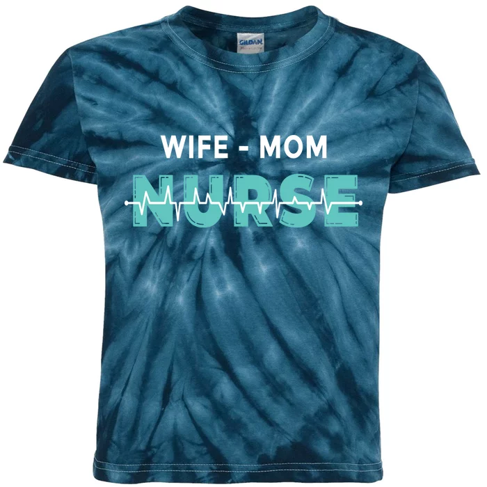 Wife Mom Nurse Pulse Kids Tie-Dye T-Shirt