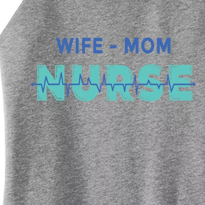 Wife Mom Nurse Pulse Women’s Perfect Tri Rocker Tank