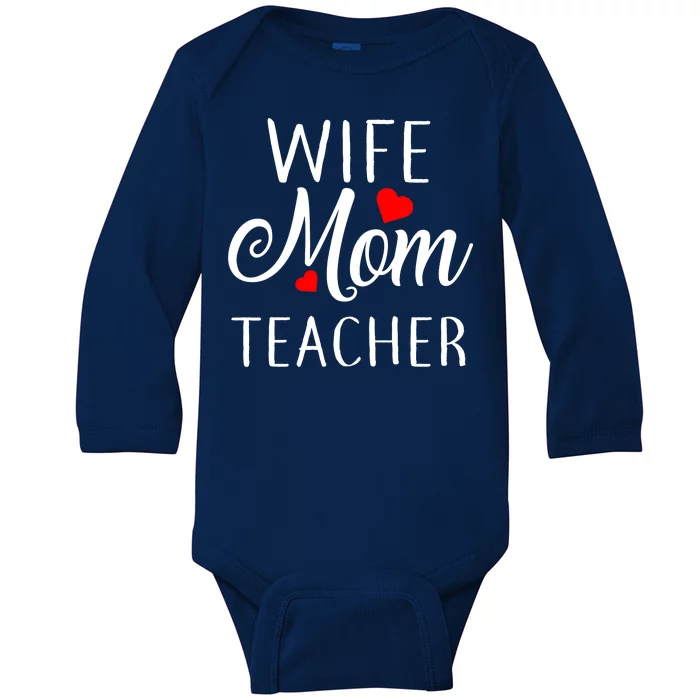 Wife Mom Teacher Baby Long Sleeve Bodysuit