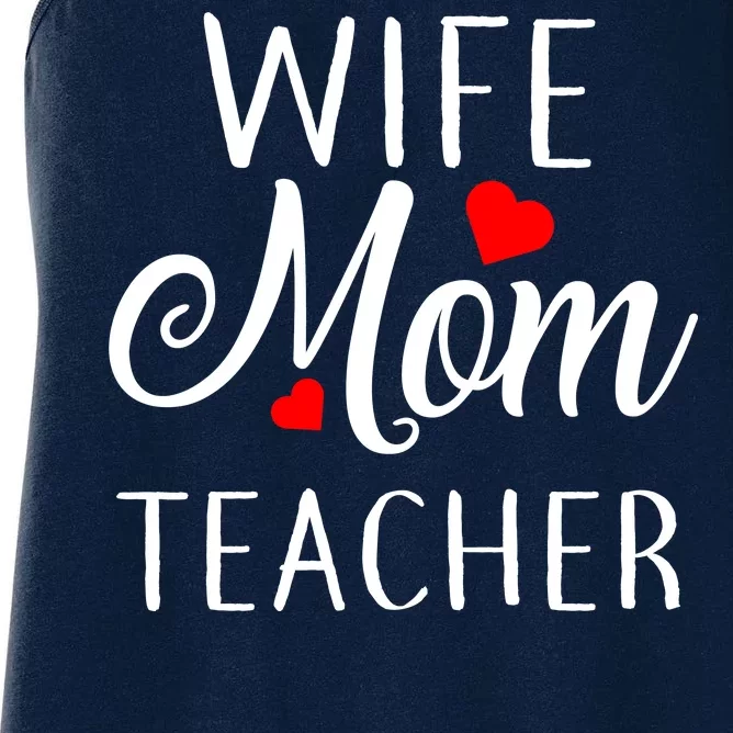 Wife Mom Teacher Women's Racerback Tank