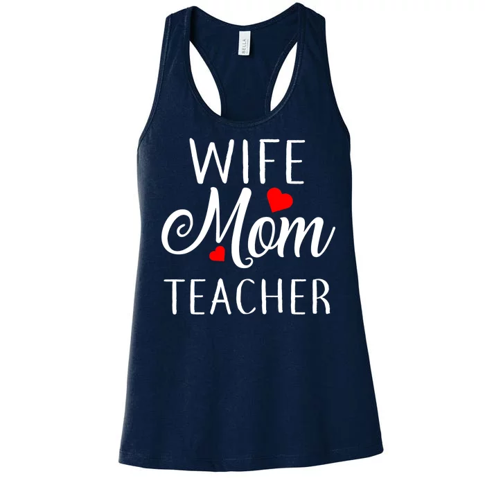 Wife Mom Teacher Women's Racerback Tank