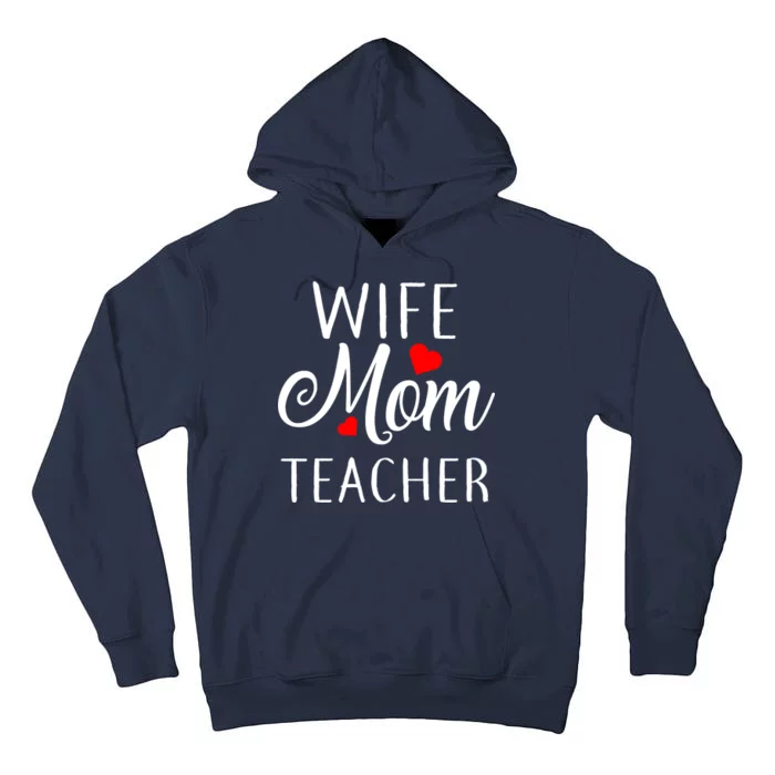 Wife Mom Teacher Tall Hoodie