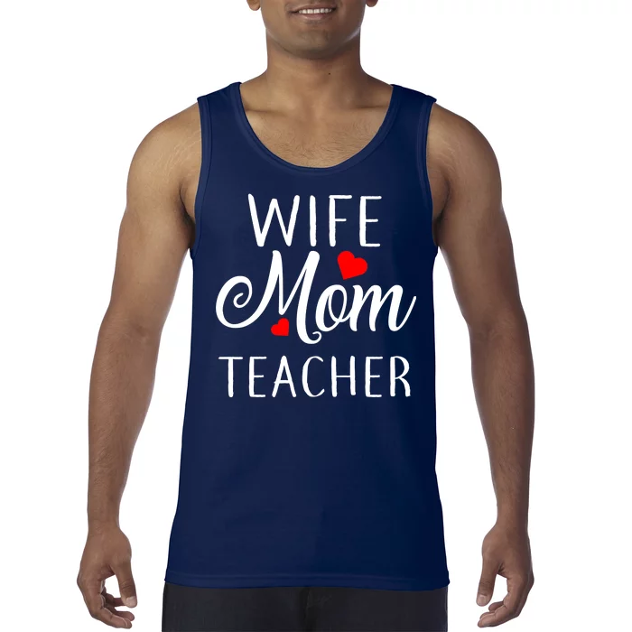 Wife Mom Teacher Tank Top