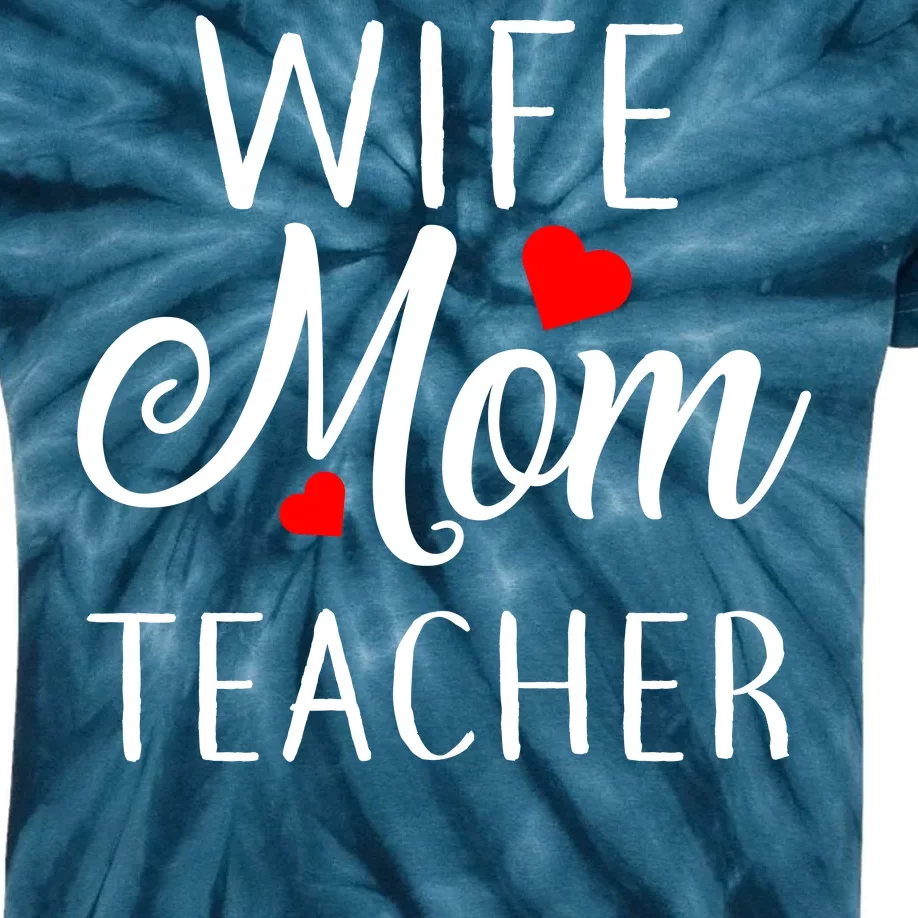 Wife Mom Teacher Kids Tie-Dye T-Shirt