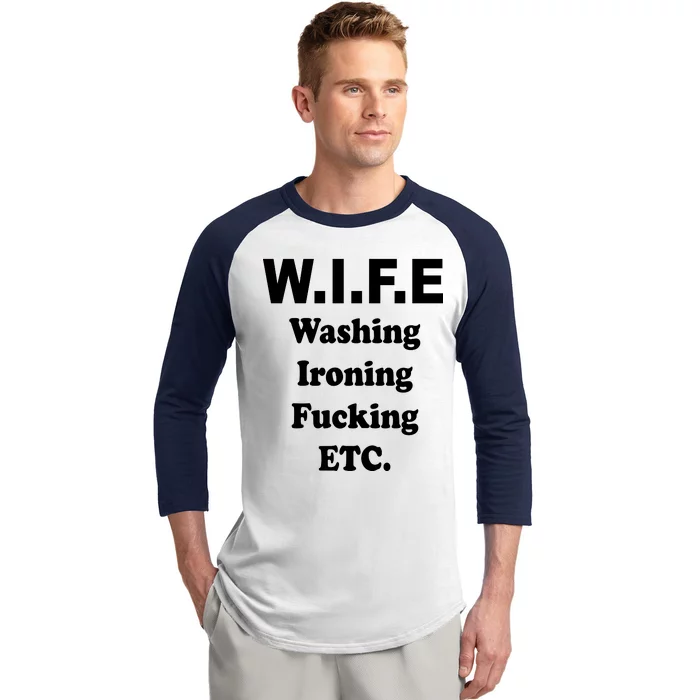 Wife Washing Ironing Fucking .ETC Baseball Sleeve Shirt