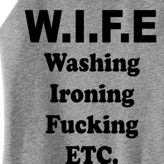 Wife Washing Ironing Fucking .ETC Women’s Perfect Tri Rocker Tank