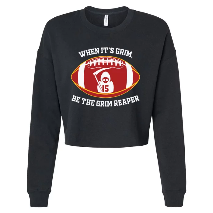 When Its Grim Be The Grim Reaper Football Adult Cropped Pullover Crew