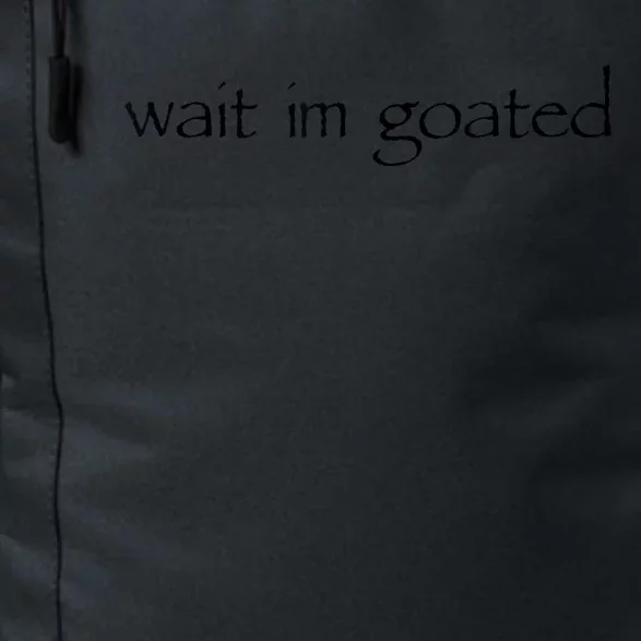 Wait I’m Goated Funny For Men Women Daily Commute Backpack