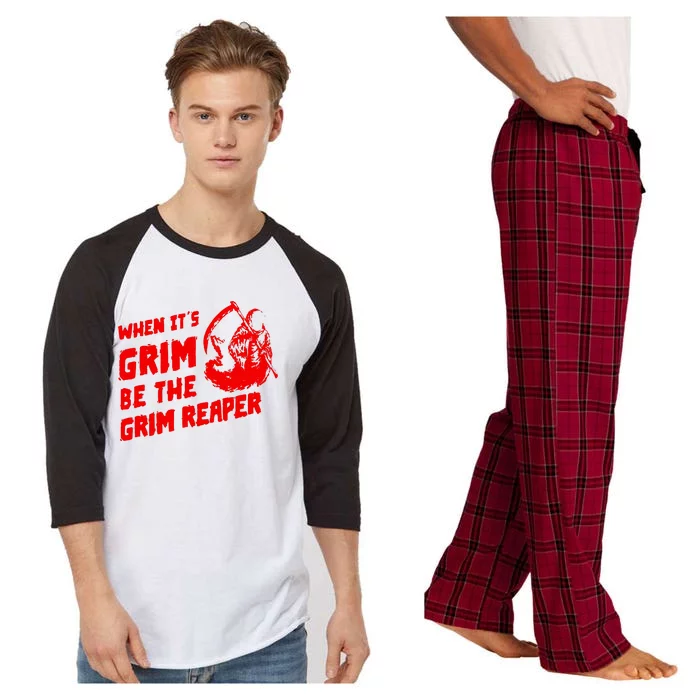 When Its Grim Be The Grim Reaper Raglan Sleeve Pajama Set