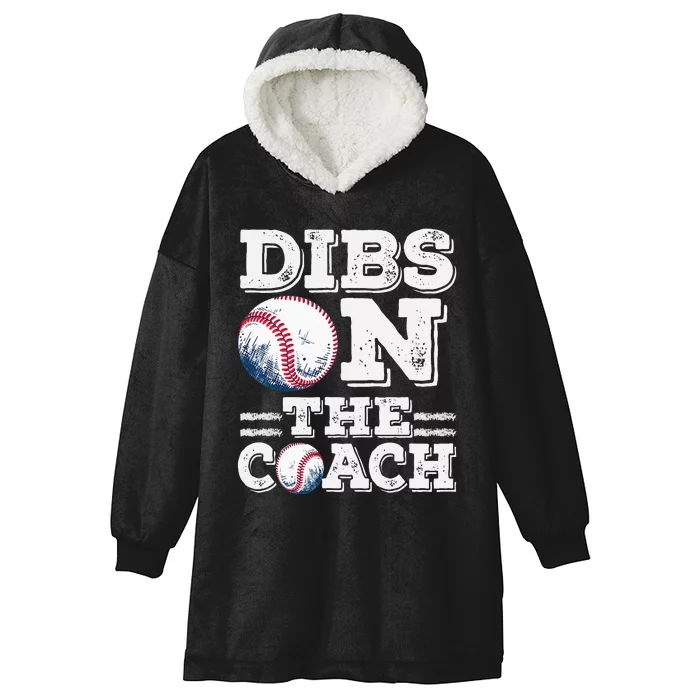 Womens Ive Got Dibs On The Coach Funny Baseball Coach Hooded Wearable Blanket