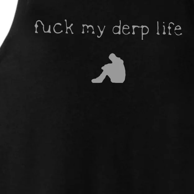 Wait Im Goated Fuck My Derp Life Ladies Tri-Blend Wicking Tank