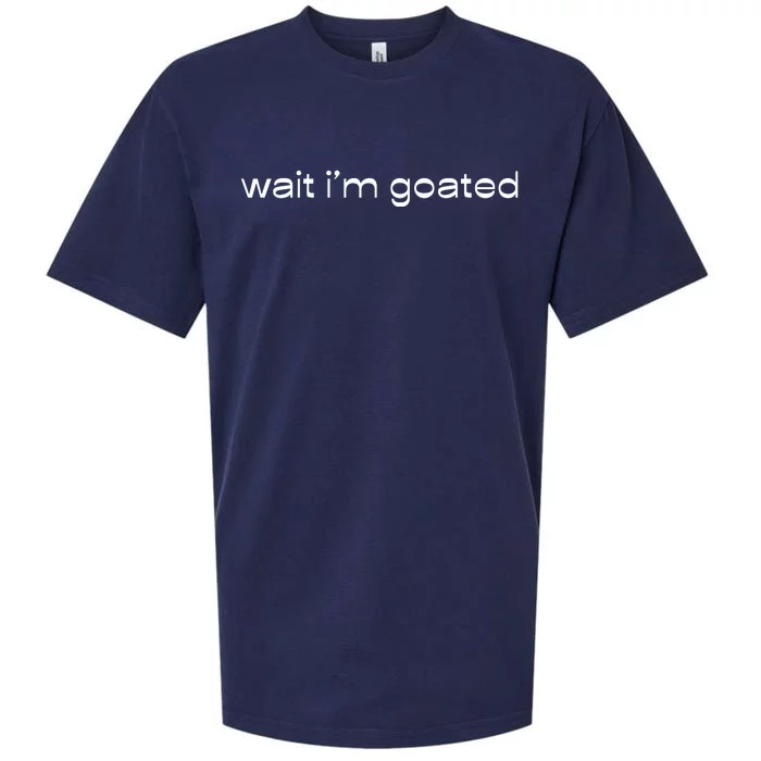 Wait IM Goated Funny Meme Sueded Cloud Jersey T-Shirt