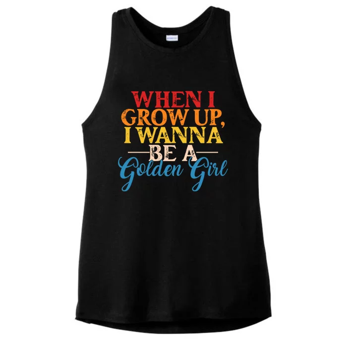 When I Grow Up I Wanna Be A Golden Gift Ladies Tri-Blend Wicking Tank