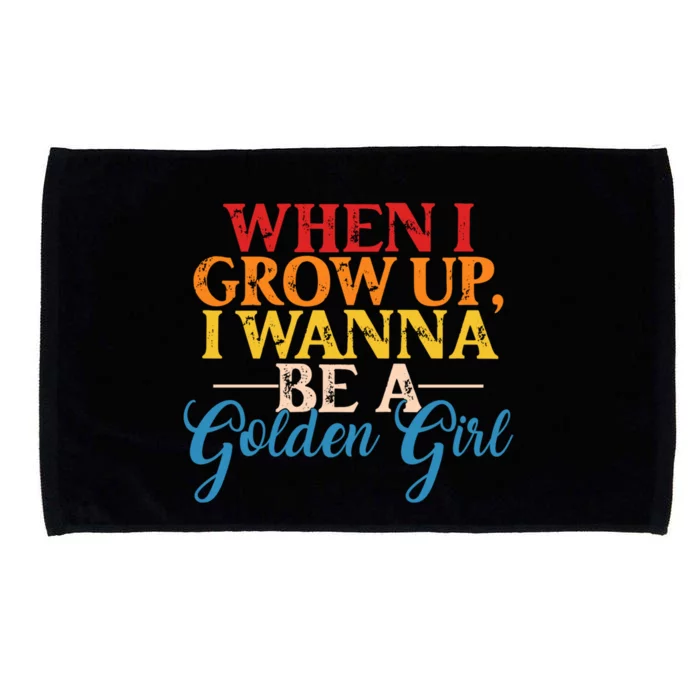 When I Grow Up I Wanna Be A Golden Gift Microfiber Hand Towel