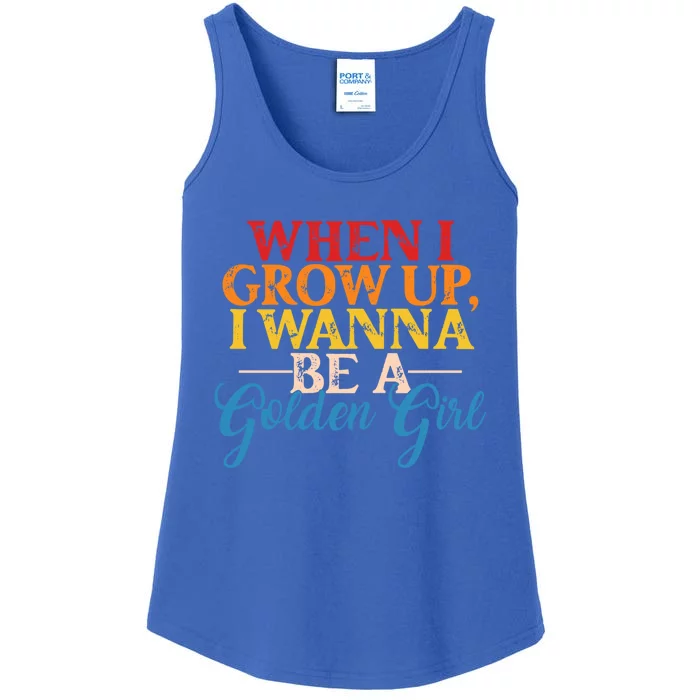 When I Grow Up I Wanna Be A Golden Gift Ladies Essential Tank