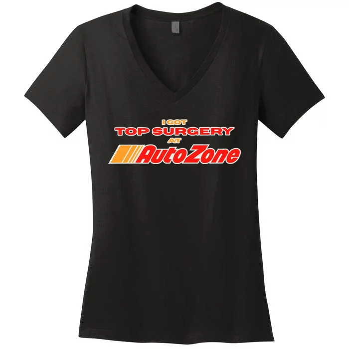 Worstshirts I Got Top Surgery At Autozone Women's V-Neck T-Shirt