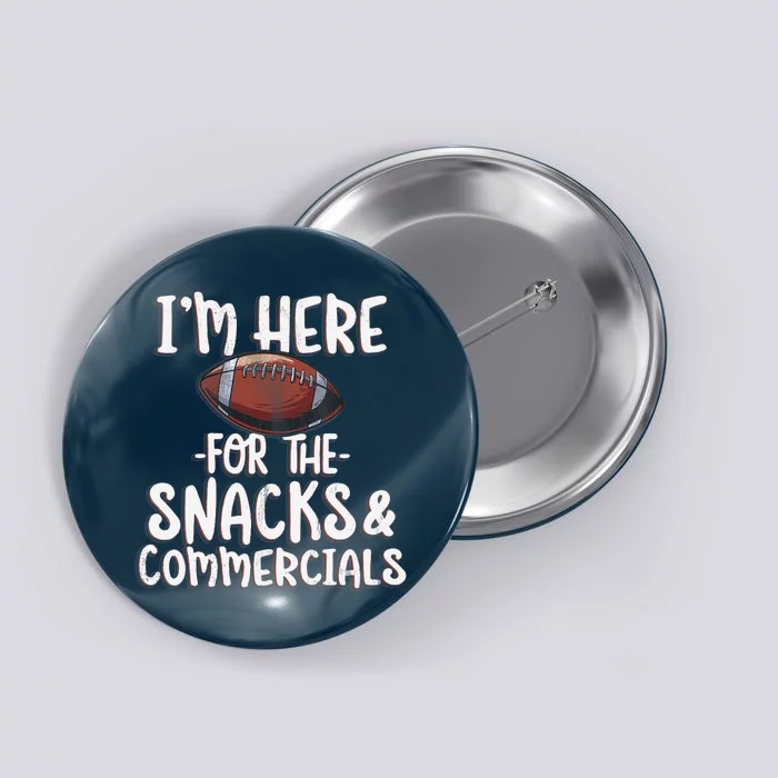 Wo I'm Here For The Snacks & Commercials | Funny Football Gift V-Neck Button