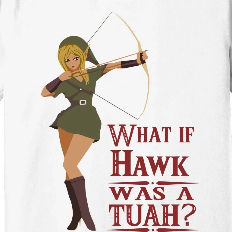 What If Hawk Was A Tuah Premium T-Shirt