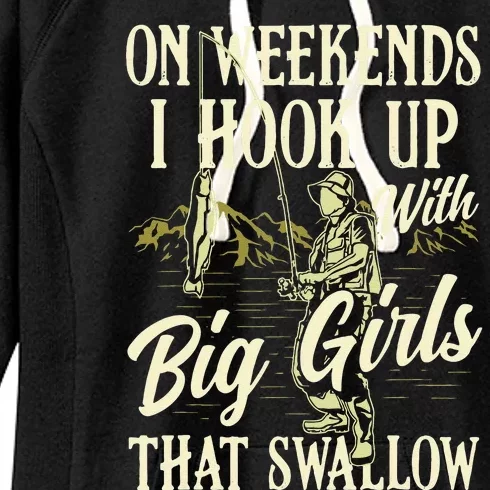 Weekends I Hook Up With Big That Swallow Funny Fishing Women's Fleece Hoodie