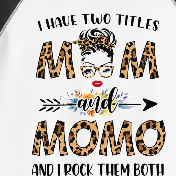 Womens I Have Two Titles Mom And Momo Leopard Mother's Day Gift Toddler Fine Jersey T-Shirt